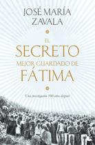 Livro: El secreto mejor guardado de Fátima: Uma investigação 100 anos depois