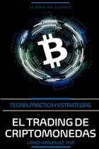 Livro El Trading de Criptomoedas: Teoria, Prática e Estratégias Livro El Trading de Criptomoedas: Teoria, Prática e Estratégias