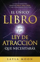 Livro El Único Libro Sobre La Ley De Atracción Que Necessitarás