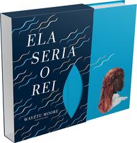 Livro Ela Seria o Rei Wayétu Moore