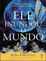 Livro - Ele Inundou O Mundo - ALTA NOVEL