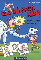 Livro - Ele Só Paga Mico #1 - Como Eu Virei Um Macaco