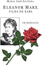 Livro - Eleanor Marx, filha de Karl – um romance