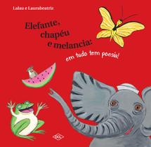 Livro - Elefante, chapéu e melancia em tudo tem poesia