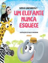 Livro - Elefante Nunca Esquece, Um - 2ª Ed