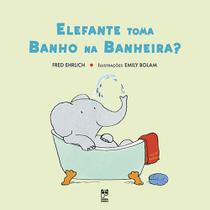 Livro - Elefante toma banho na banheira?