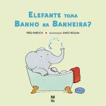 Livro - Elefante toma banho na banheira? Livro - Elefante toma banho na banheira?