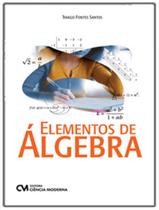Livro - Elementos De Algebra - CIENCIA MODERNA Livro - Elementos De Algebra - CIENCIA MODERNA