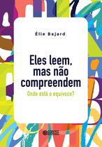 Livro - Eles leem, mas não compreendem Livro - Eles leem, mas não compreendem
