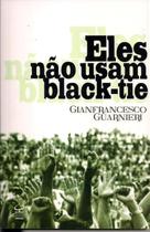 Livro - Eles não usam black-tie Livro - Eles não usam black-tie