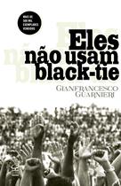 Livro - Eles não usam black-tie