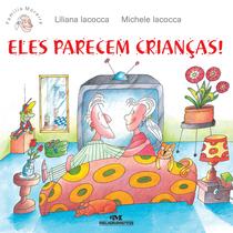 Livro - Eles Parecem Crianças! Livro - Eles Parecem Crianças!