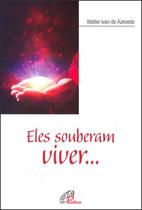 Livro - Eles souberam viver... Livro - Eles souberam viver...