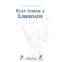Livro - Eles temem à liberdade