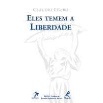 Livro - Eles temem à liberdade