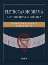 Livro - Eletrocardiograma - Uma Abordagem Didática Livro - Eletrocardiograma - Uma Abordagem Didática