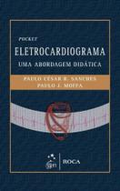 Livro - Eletrocardiograma - Uma Abordagem Didática Livro - Eletrocardiograma - Uma Abordagem Didática