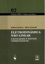 Livro - Eletrodinâmica Não Linear: Causalidade e Efeitos Cosmológicos Livro - Eletrodinâmica Não Linear: Causalidade e Efeitos Cosmológicos