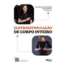 Livro: Eletroestimulação De Corpo Inteiro - Alexandre Evangelista E Tiago Volpi