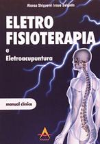Livro Eletrofisioterapia E Eletroacupuntura Manual Clínico - Andreoli Livro Eletrofisioterapia E Eletroacupuntura Manual Clínico - Andreoli