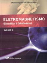Livro - Eletromagnetismo - Eletrostatica E Eletrodinamica - Volume 1