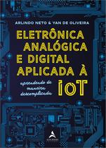 Livro - Eletrônica analógica e digital aplicada à Iot Livro - Eletrônica analógica e digital aplicada à Iot