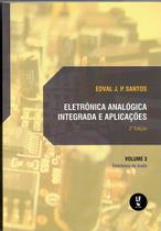 Livro - Eletrônica analógica integrada e aplicações- Volume 3 - Eletrônica de áudio