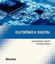 Livro - Eletrônica Digital - Haupt - Edgard Blucher
