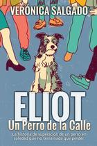 Livro Eliot un perro de la calle: A história da superação Livro Eliot un perro de la calle: A história da superação