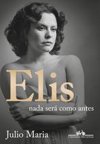 Livro - Elis: Nada será como antes (Edição revista, atualizada e ampliada)