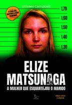 Livro - Elize Matsunaga - Edição revista e ampliada Livro - Elize Matsunaga - Edição revista e ampliada