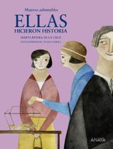 Livro - Ellas Hicieron Historia - Mujeres Admirables