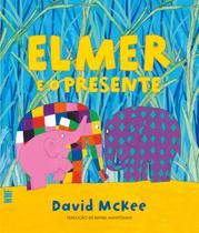 Livro - Elmer e o presente Livro - Elmer e o presente