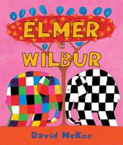 Livro - Elmer e Wilbur Livro - Elmer e Wilbur