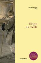 Livro - Elogio da escola Livro - Elogio da escola