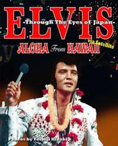 Livro Elvis Aloha From Hawaii Via Satellite Through The Eyes of Japan (Capa Dura) Em Inglês