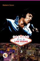 Livro Elvis O Rei de Las Vegas Edição Colorida (Lacrado) Livro Elvis O Rei de Las Vegas Edição Colorida (Lacrado)
