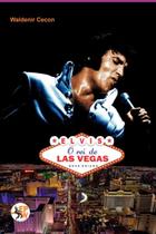 Livro Elvis O Rei de Las Vegas Edição Colorida (Lacrado)