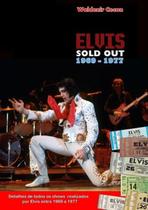 Livro Elvis Sold Out 1969-1977