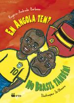 Livro - Em Angola tem? No Brasil também