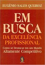 Livro - Em busca da excelência profissional Livro - Em busca da excelência profissional