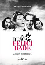 Livro - Em Busca da Felicidade Livro - Em Busca da Felicidade
