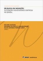 Livro - Em busca da inovação: Interação universidade-empresa no Brasil