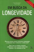 Livro -Em Busca Da Longevidade - Cabral - Matrix