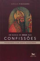 Livro - Em busca de Deus nas Confissões Livro - Em busca de Deus nas Confissões