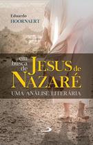 Livro em busca de jesus de nazaré - eduardo hoornaert - Paulus