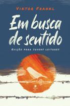Livro - Em busca de sentido - texto integral Livro - Em busca de sentido - texto integral