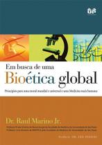 Livro - Em busca de uma bioética global