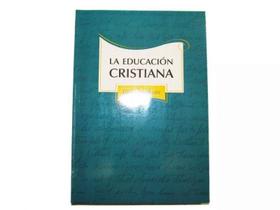 Livro Em Espanhol - La Educación Cristiana