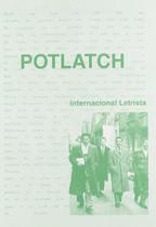 Livro Em Espanhol: Potlatch: Internacional Letrista (textos Completos 1954-1959) - Potlatch Traficantes De Sueños